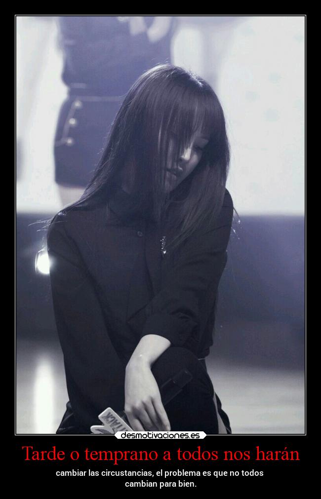 Tarde o temprano a todos nos harán - 