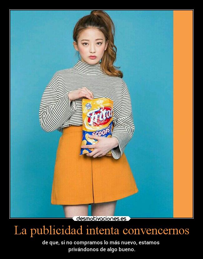 La publicidad intenta convencernos -