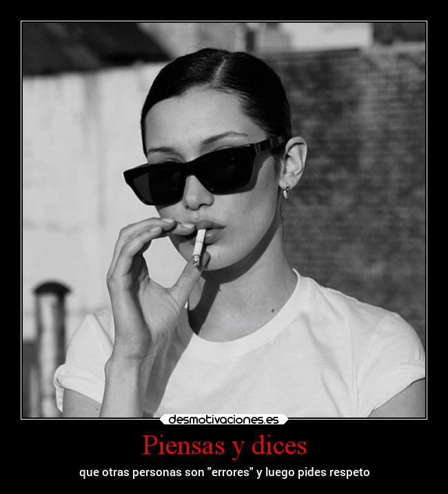 Piensas y dices - 
