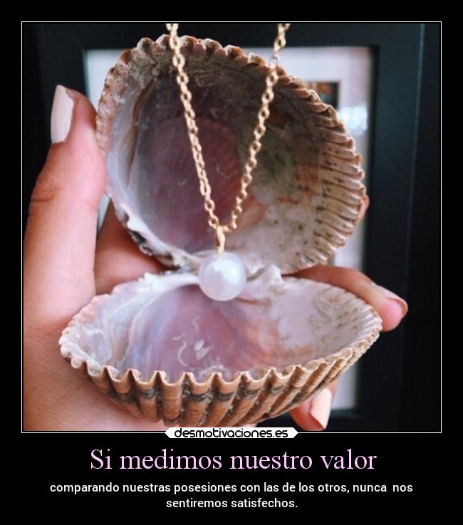 Si medimos nuestro valor -