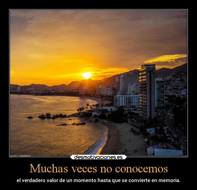 Muchas veces no conocemos - 