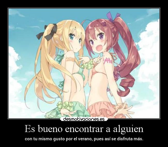 Es bueno encontrar a alguien - 