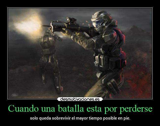 Cuando una batalla esta por perderse - 