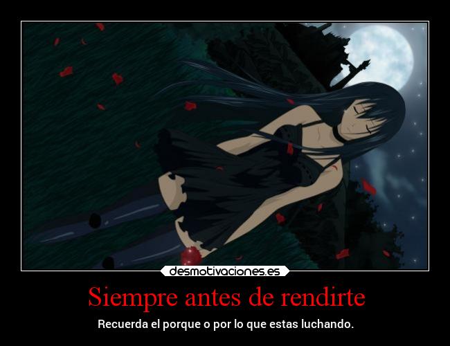 Siempre antes de rendirte -