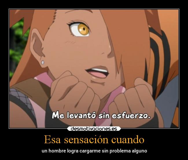 Esa sensación cuando - un hombre logra cargarme sin problema alguno