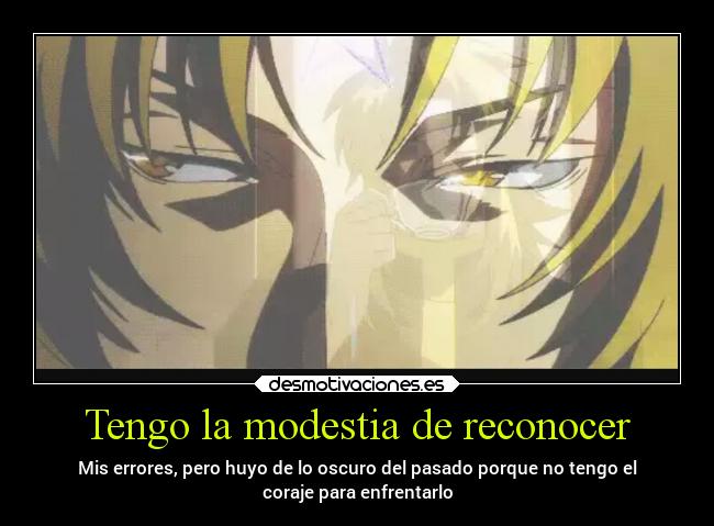 Tengo la modestia de reconocer - 