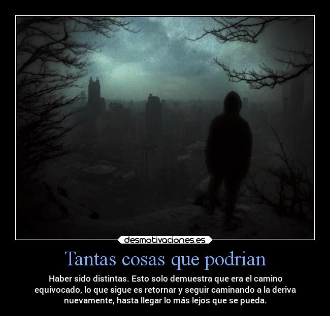 Tantas cosas que podrian -