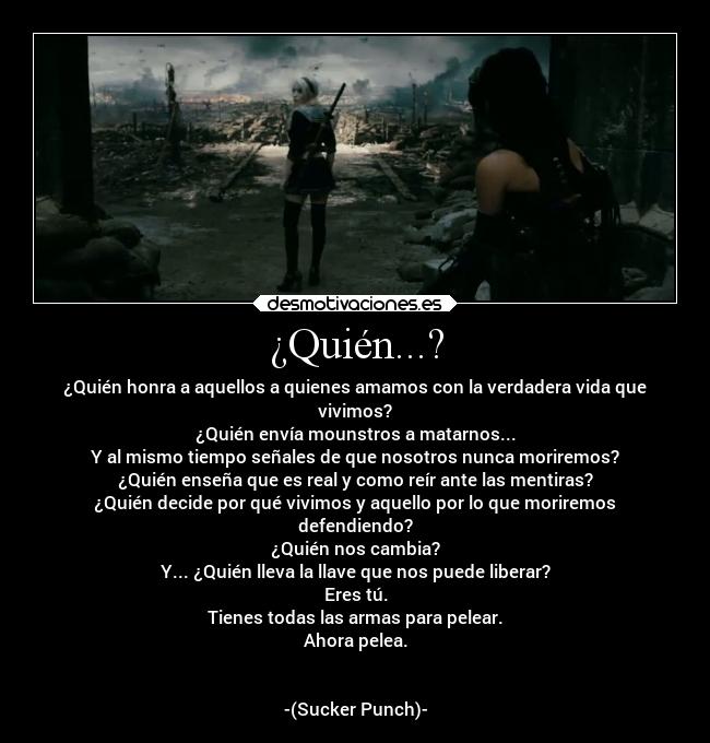 ¿Quién...? -