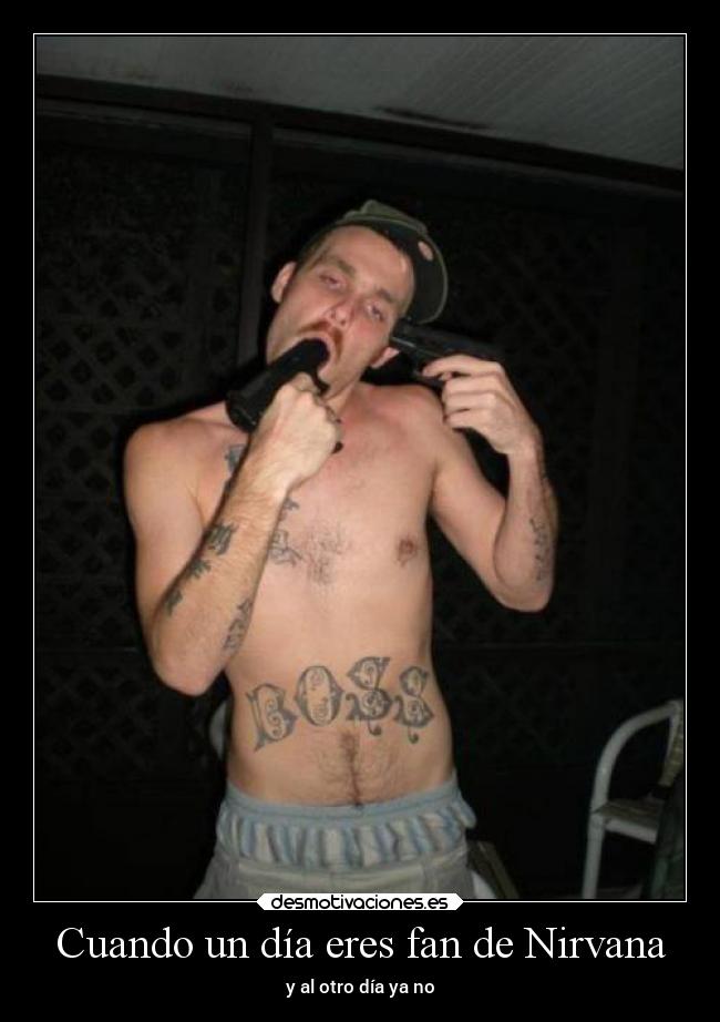 Cuando un día eres fan de Nirvana -