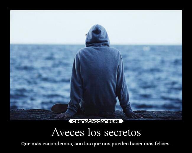 Aveces los secretos - 