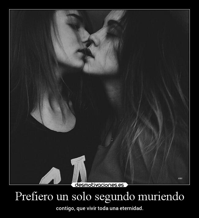 Prefiero un solo segundo muriendo -