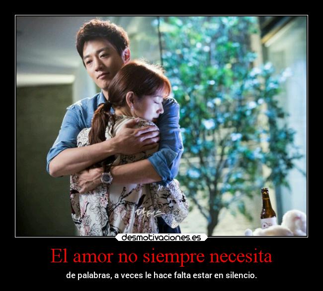 El amor no siempre necesita -