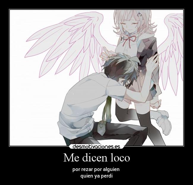 carteles anime amor dolor tristeza rezar angel desmotivaciones