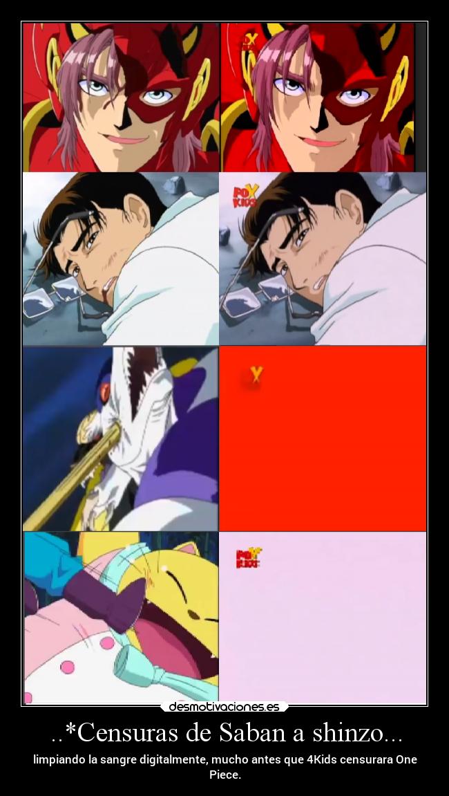 ..*Censuras de Saban a shinzo... - limpiando la sangre digitalmente, mucho antes que 4Kids censurara One
Piece.