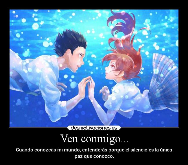 Ven conmigo... -