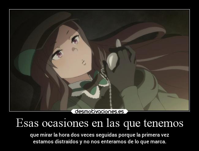 Esas ocasiones en las que tenemos -