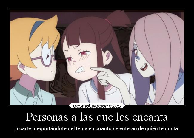 carteles anime humor amor amigos amistad raptorhunters harukaze erosekai littlewitchacademia akko sucy lotte desmotivaciones