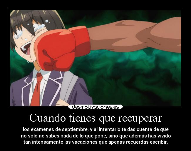 Cuando tienes que recuperar - 