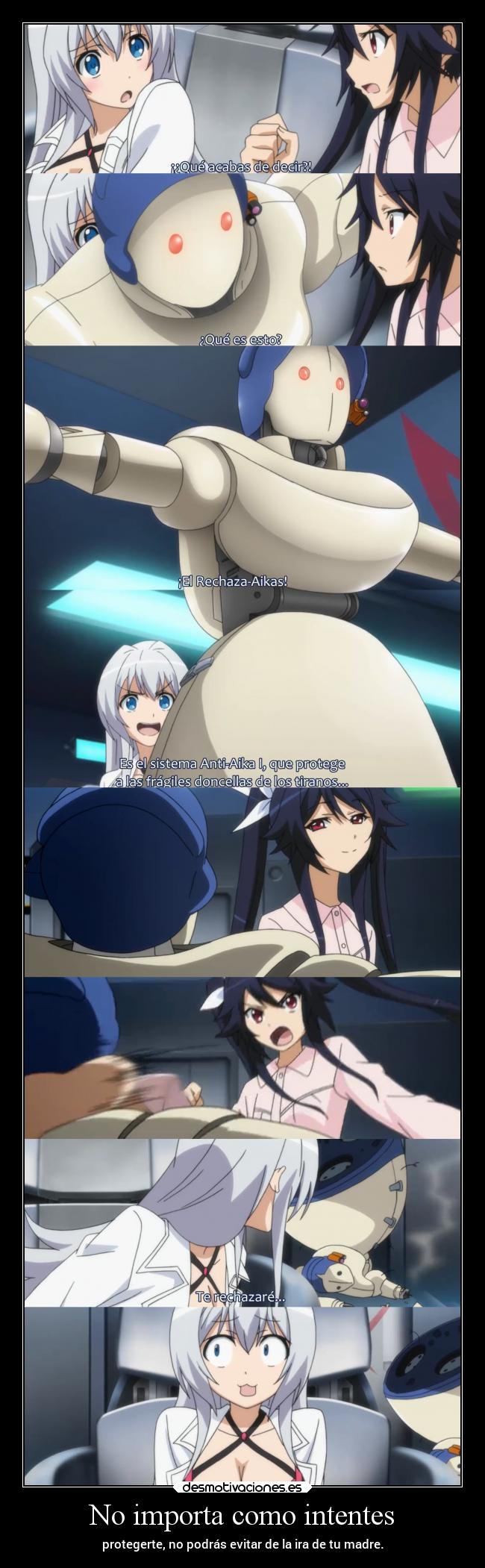 No importa como intentes -