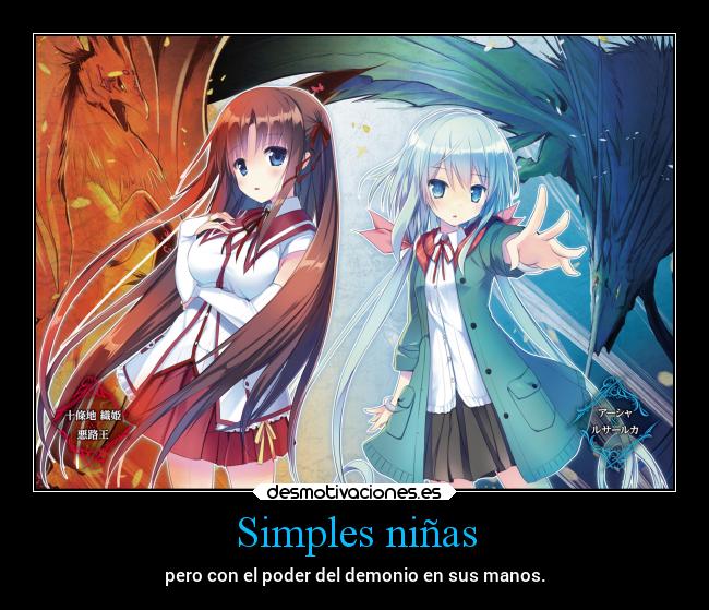 Simples niñas - pero con el poder del demonio en sus manos.