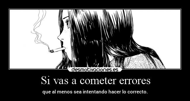 carteles anime vida mundo filosofia bien raptorhunters harukaze erosekai emanon errores error omoide desmotivaciones