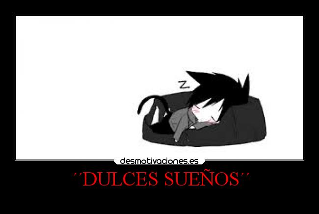 carteles anime vida locosdeamor suenos dulces laalianzarebelde mdsm losanonimos ever desmotivaciones