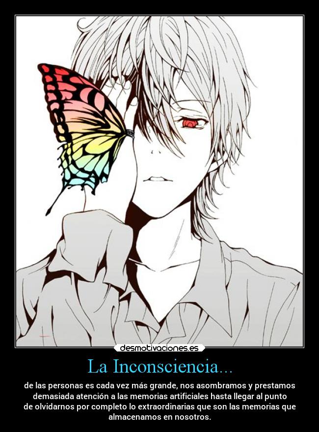 La Inconsciencia... -