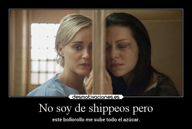 carteles besos pensamientos oitnb mejorserie desmotivaciones