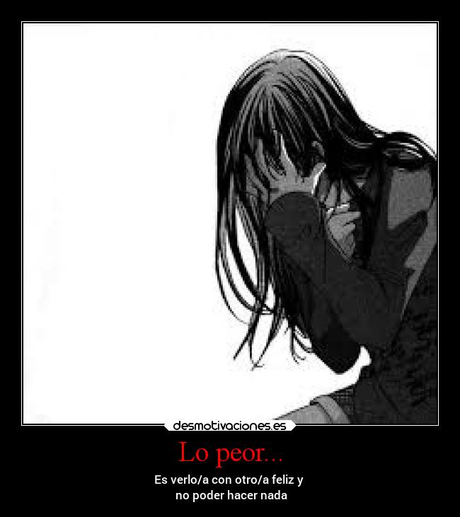Lo peor... - 
