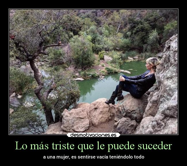 Lo más triste que le puede suceder -