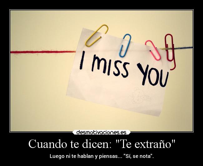 Cuando te dicen: Te extraño -