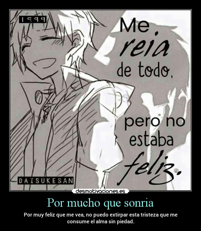 Por mucho que sonria -