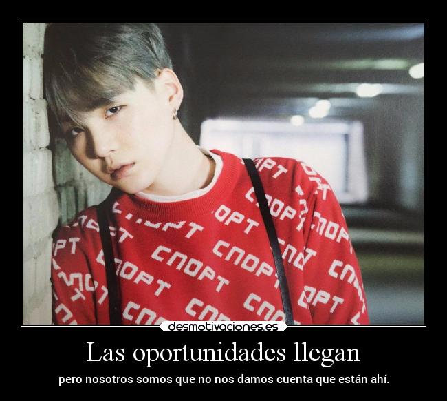 Las oportunidades llegan -