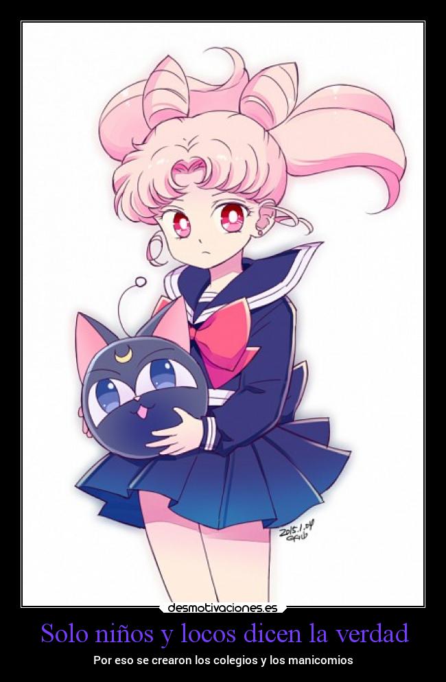 Solo niños y locos dicen la verdad - Por eso se crearon los colegios y los manicomios