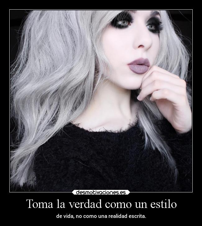 Toma la verdad como un estilo - 