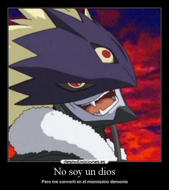 No soy un dios - Pero me convertí en el mismísimo demonio