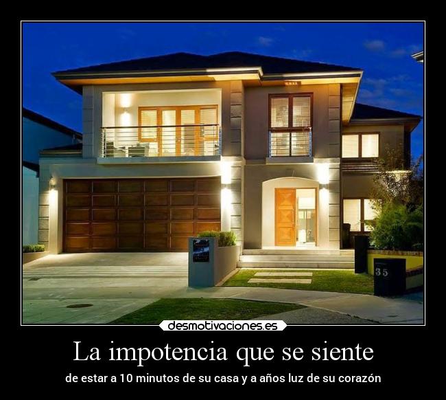 La impotencia que se siente -