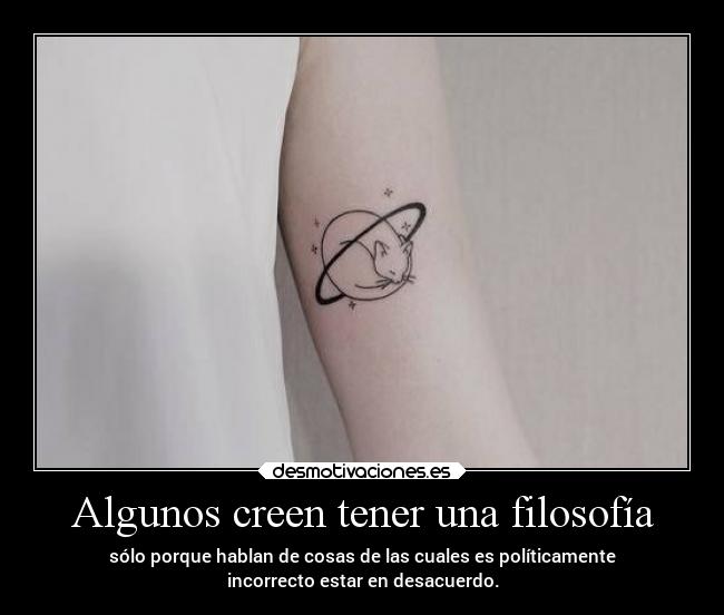 Algunos creen tener una filosofía -