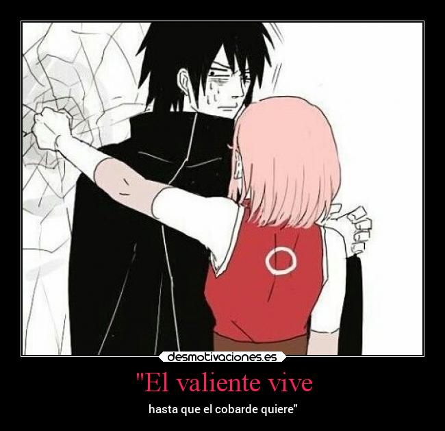 El valiente vive - hasta que el cobarde quiere