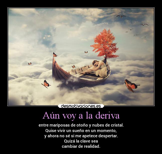 Aún voy a la deriva -