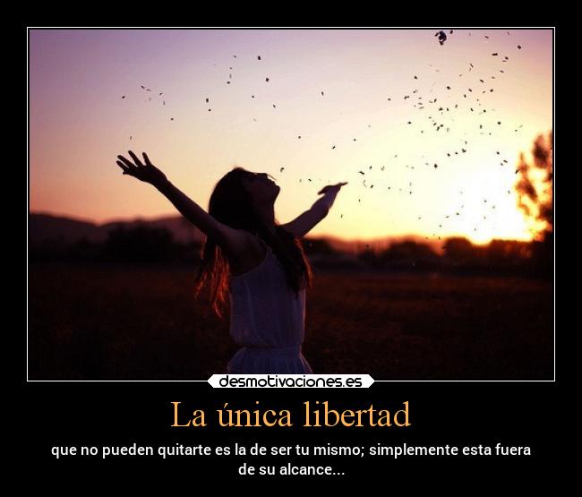 La única libertad - 