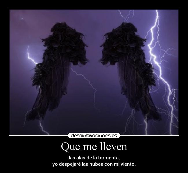 Que me lleven -