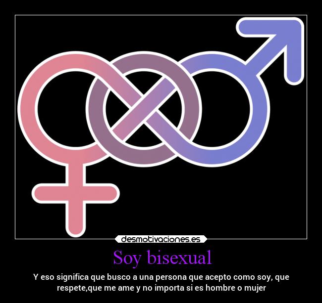 Soy bisexual -