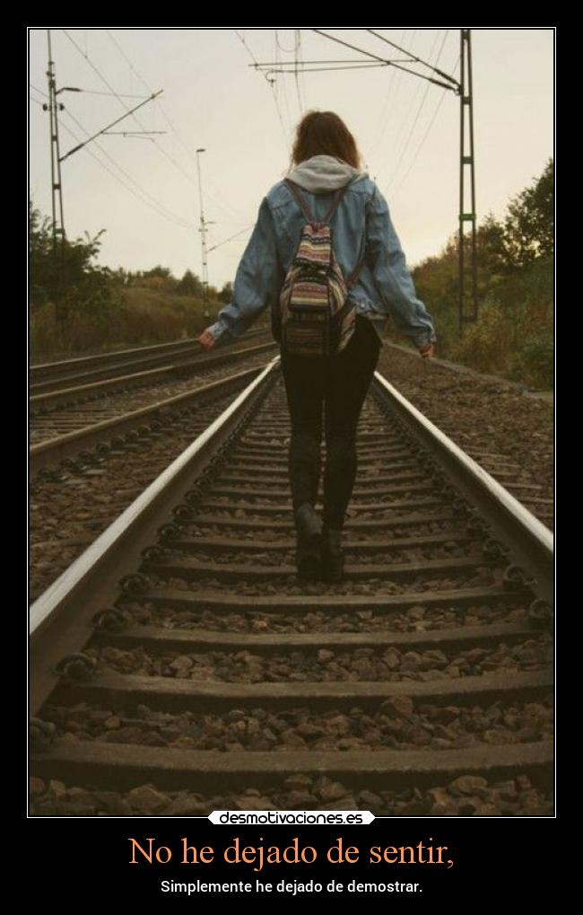 No he dejado de sentir, - 