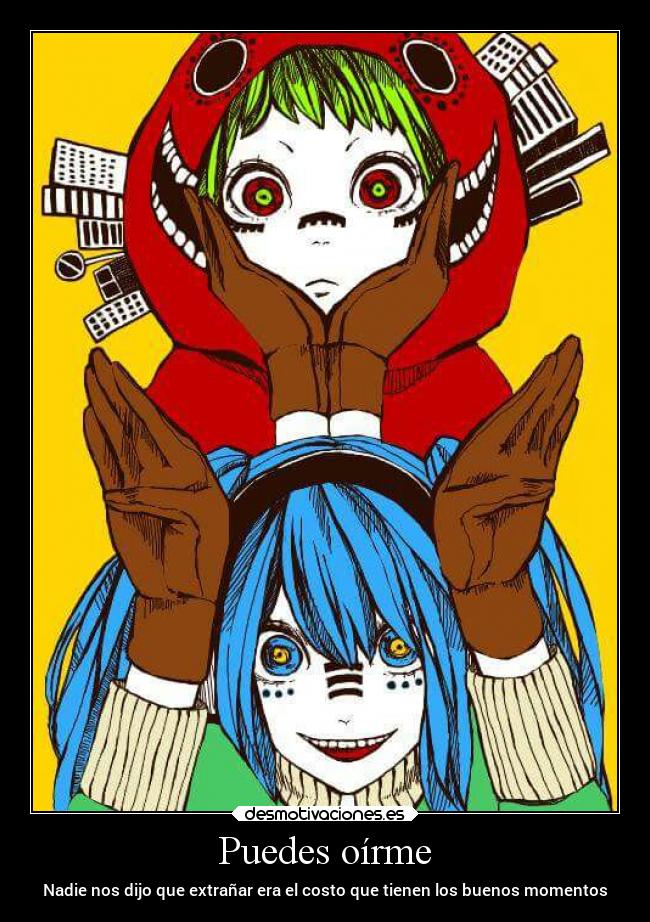 Puedes oírme -