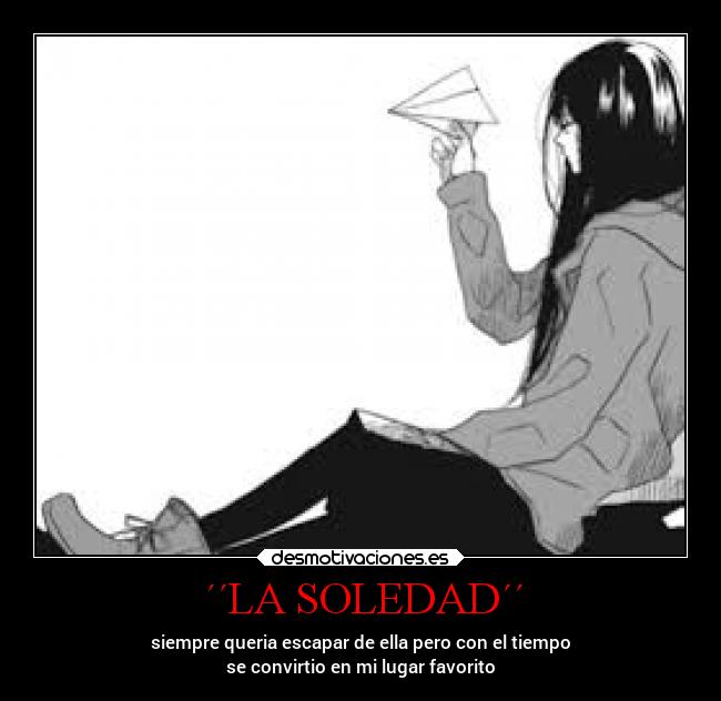 ´´LA SOLEDAD´´ - 