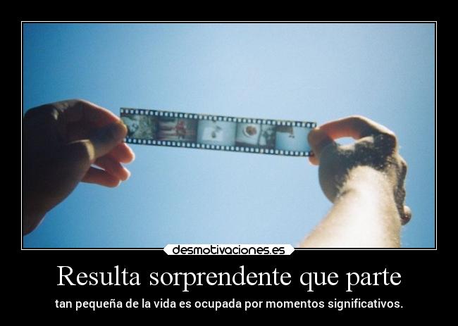 Resulta sorprendente que parte -