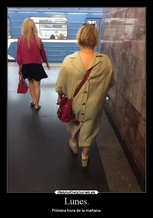 Lunes. - Primera hora de la mañana.