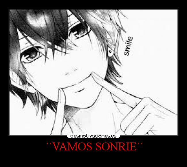 carteles vida anime locosdeamor sonrie losanonimos laalianzarebelde mdsm triste desmotivaciones