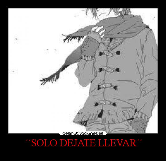 ´´SOLO DEJATE LLEVAR´´ - 